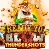 Ready To Blow: Thundershots™